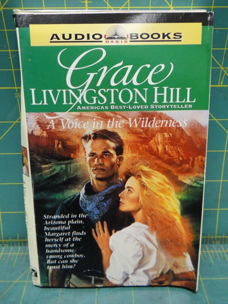 A Voice in the Wilderness Grace Livingston Hill Oasis Audio Books Cassette
