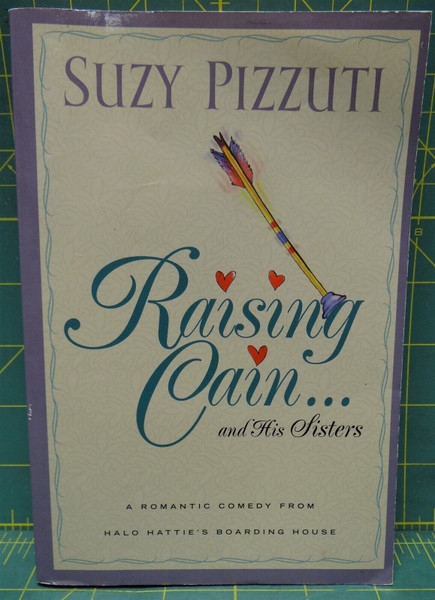Raising Cane And His Sisters, A Romantic Comedy, 1999 Paperback, Suzy Pizzuti 