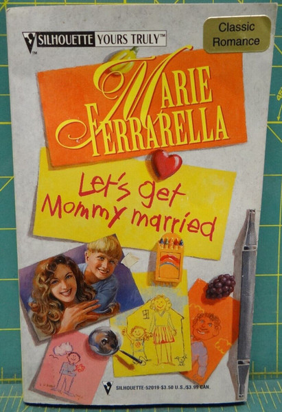 Let's Get Mommy Married Marie Ferrarella 1996 Paperback Silhouette Yours Truly