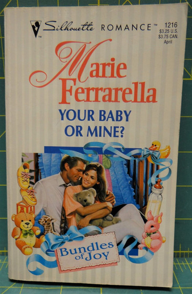 Your Baby Or Mine? By Marie Ferrarella, Silhouette Romance #1216, 1997 Paperback