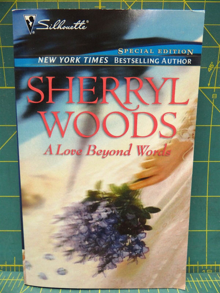 A Love Beyond Words 2004 Sherryl Woods Silhouette Bestselling Author Collection