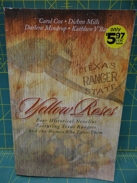 Yellow Roses: Four Historical Novellas Featuring Texas Rangers 2001 Paperback