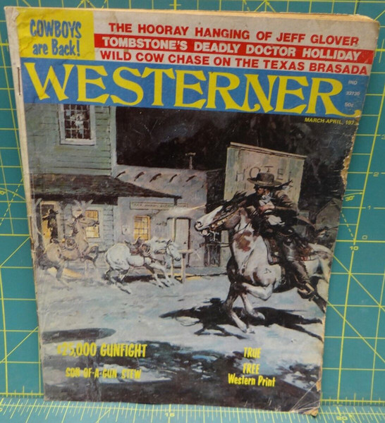 Westerner Magazine Tombstone's Deadly Doctor Holliday March-April 1973