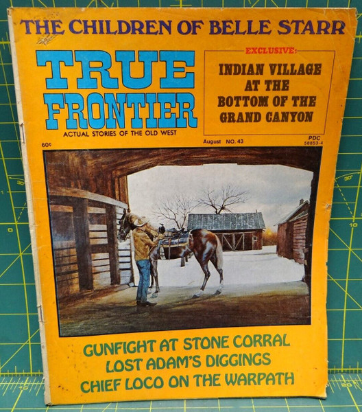 True Frontier: Actual Stories of the Old West Children of Belle Starr August #43