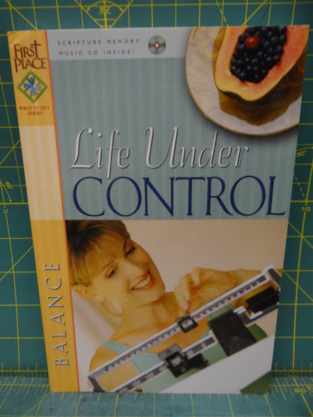 Life Under Control (First Place Bible Study) Gospel Light Publications Paperback