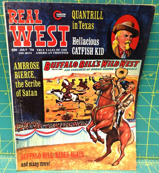 Real West True Tales of The American Frontier Buffalo Bill's Wild West July 1974