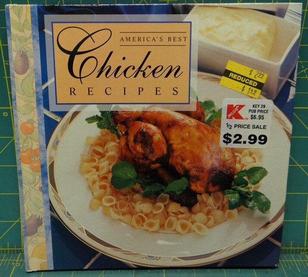 America's Best: Chicken Recipes 1995 Hardcover Cookbook