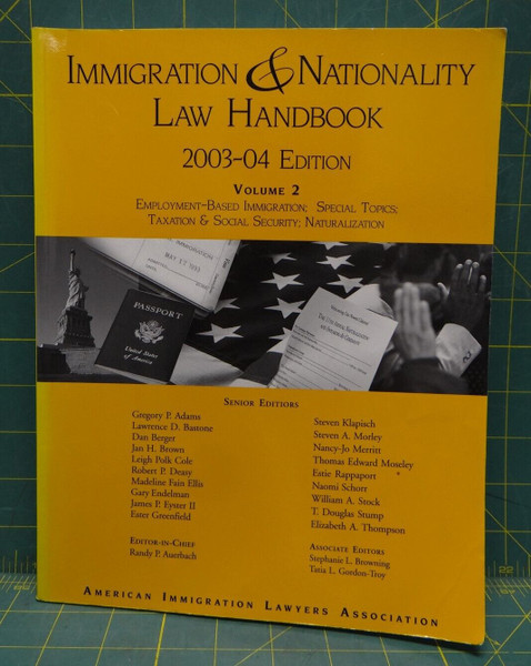 Immigration and Nationality Law Handbook Volume 2 2003-04 Edition Paperback