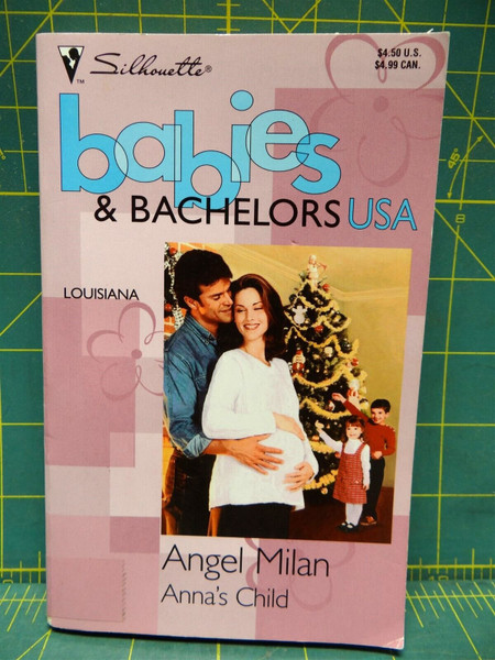 Anna's Child Angel Milan Louisiana Babies & Bachelors Silhouette Romance Novel