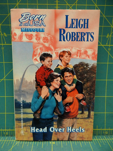 Head Over Heels Leigh Roberts Born in The USA Missouri Harlequin Paperback Novel
