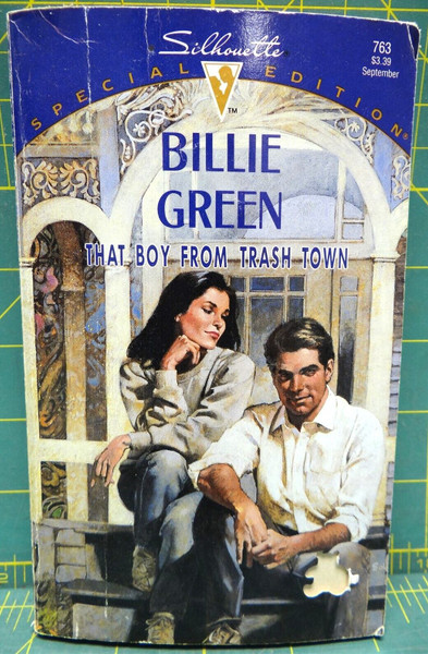 That Boy From Trash Town Billie Green Silhouette Special Edition Romance Novel