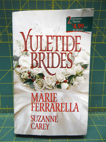 Yuletide Brides 2 Novels in 1 Marie Ferrarella Suzanne Carey Silhouette Romance
