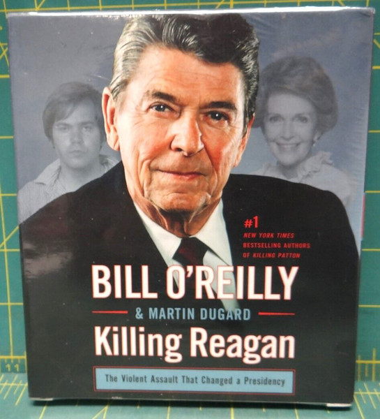 Killing Reagan: The Violent Assault that Changed a Presidency Bill O' Reilly CD