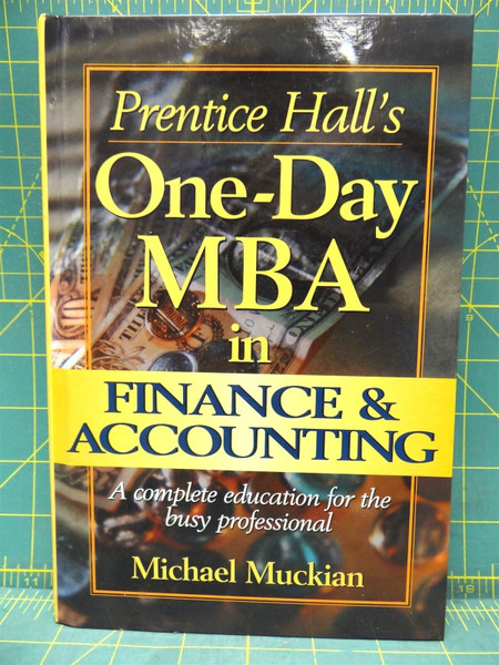 Prentice Hall's One-Day MBA in Finance & Accounting Michael Muckian Hardcover