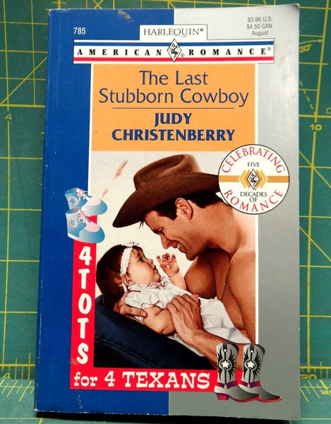 The Last Stubborn Cowboy 4 Tots for 4 Texans Judy Christenberry American Romance