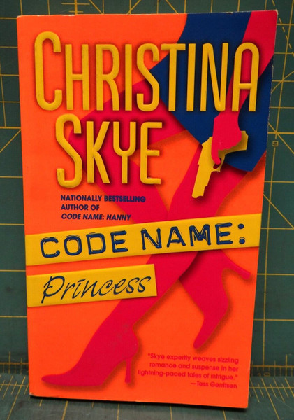 Code Name: Princess: A Novel SEAL and Code Name Book 6 2004 Paperback