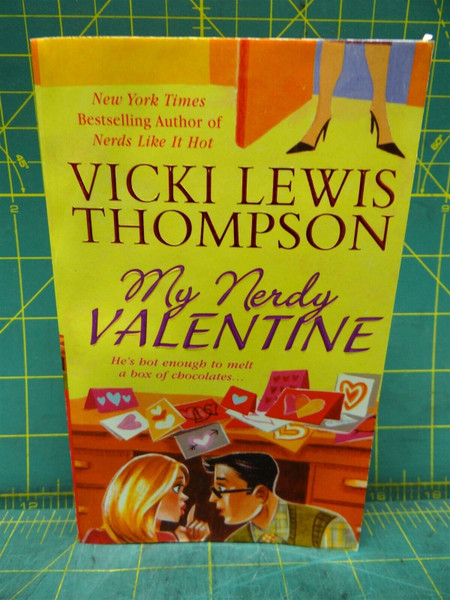 My Nerdy Valentine Vicki Lewis Thompson The Nerd Series Paperback 2007