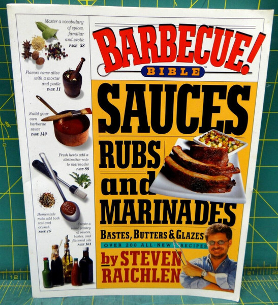 Barbecue! Bible Sauces, Rubs, and Marinades Steven Raichlen Paperback 2000