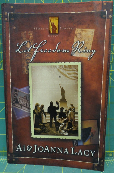 Let Freedom Ring Shadow of Liberty Book 1 Al & Joanna Lacy Paperback Fiction