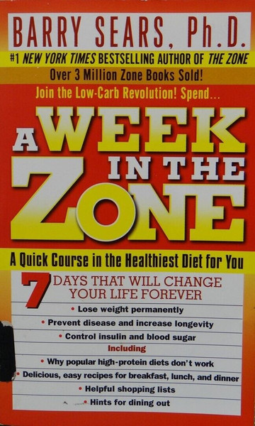 A Week In The Zone by Barry Sear, Ph.D. (2000, Paperback)