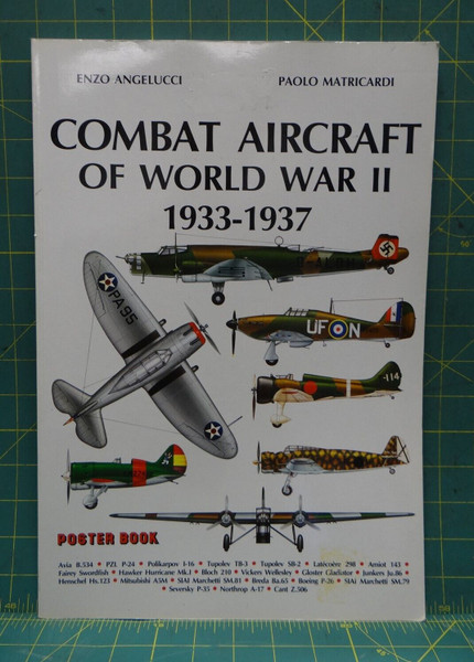 Combat Aircraft of World War II 1933-1937 Poster Book by Angelucci & Matricardi