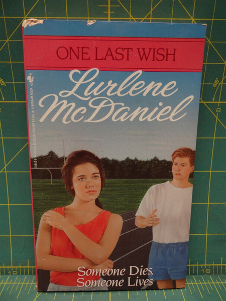 Someone Dies Someone Lives Lurlene McDaniel One Last Wish #4 Young Adult Fiction