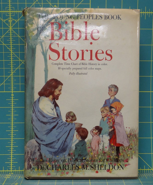 The Young Peoples Book Bible Stories by Dr. Charles M. Sheldon 1963 Hardcover