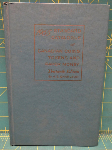 Vintage 1965 "Standard Catalogue Of Canadian Coins Tokens & Paper Money" 