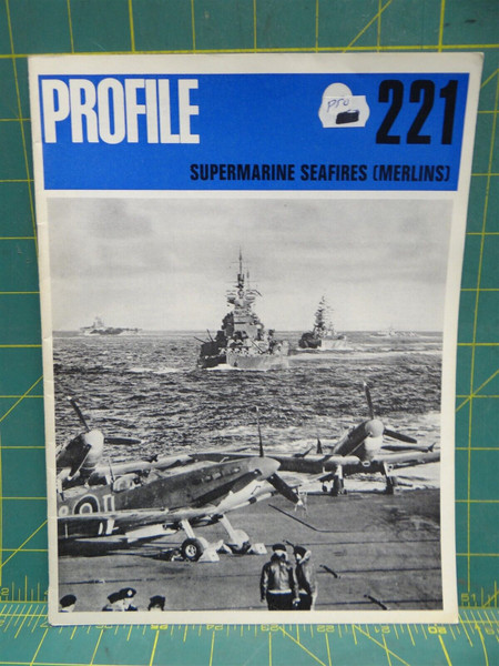 Aircraft Profile #221 Supermarine Seafires (Merlins) 9.75" X 7.25"