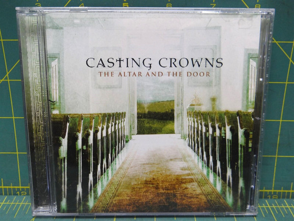 Casting Crowns – The Altar And The Door 2007 CD Beach Street 02341-0117-2