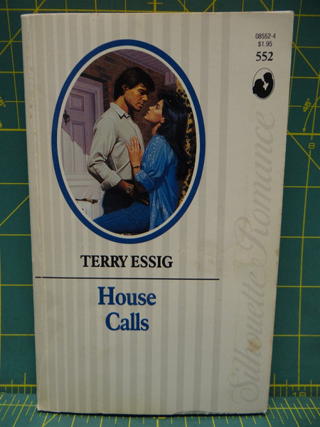 House Calls Terry Essig 1987 Silhouette Romance #552 Paperback Fiction