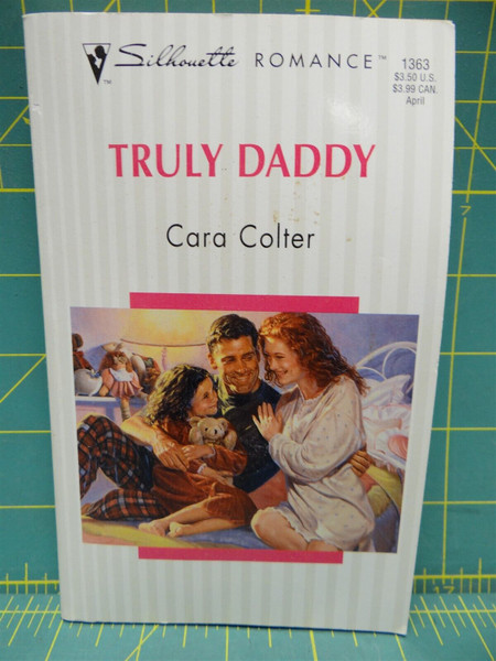 Truly Daddy Cara Colter 1999 Silhouette Romance #1363 Paperback Fiction