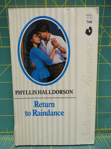 Return to Raindance Phyllis Halldorson 1988 Silhouette Romance 566 Paperback