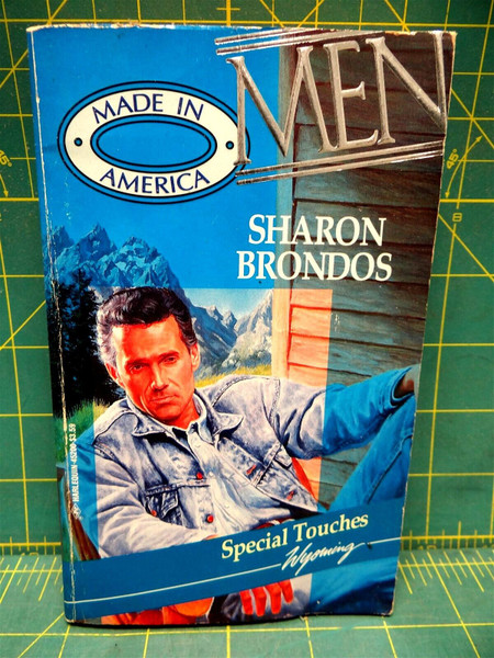 Special Touches Sharon Brondos Wyoming Men Made in America 50 Harlequin Romance