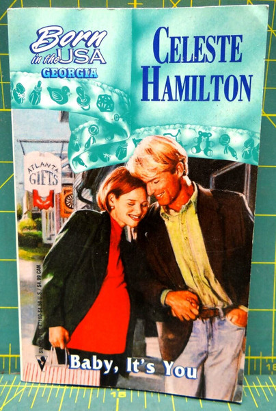 Baby, It's You Born in The USA Georgia Celeste Hamilton Silhouette Paperback