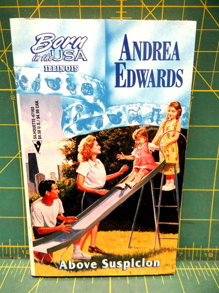 Above Suspicion Born in The USA Illinois Andrea Edwards Silhouette Paperback