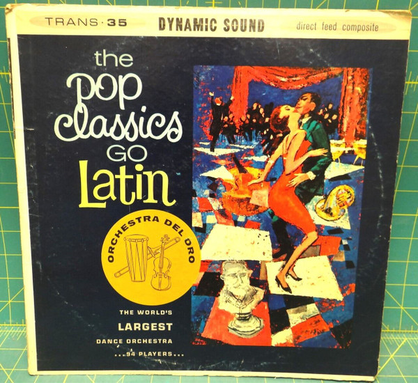 Orchestra Del Oro – The Pop Classics Go Latin 1964 Stereo-Fidelity – SF-19200
