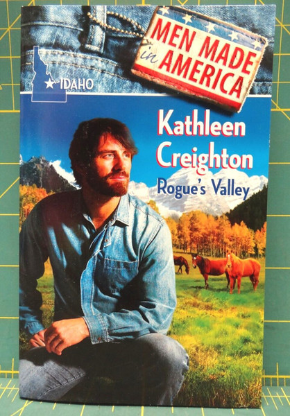 Rogue's Valley Kathleen Creighton Men Made in America Idaho Paperback Romance
