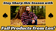 Stay Sharp This Season With Our Fall Products!