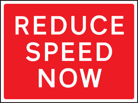 Reduce Speed Now 600X450mm Class Ra1 Zintec - Safety Sign