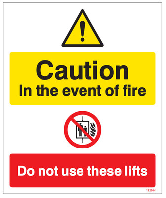 Caution in The Event of Fire Do Not Use These Lifts - 200 x 300mm