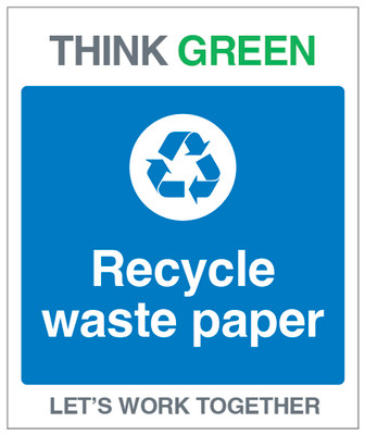 Think Green Let's Work together Recycle Waste Paper- 200 x 300mm