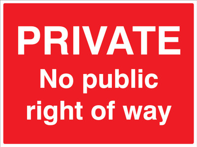 Private No Public Right Of Way - Safety Sign