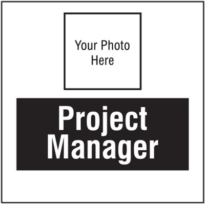 Project Manager, Your Photo Here Site Saver Sign 400 x 400mm - Safety Sign