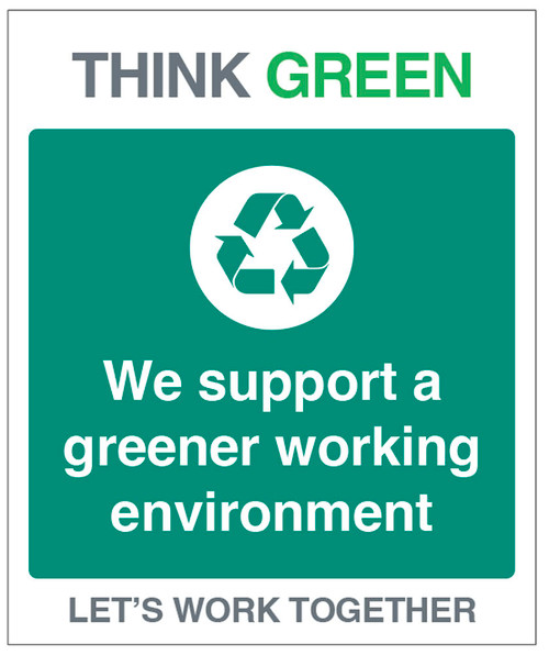 Think Green Let's Work together We Support A Greener Working Environment - 200 x 300mm