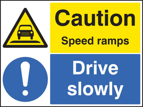 Caution speed ramps drive slowly - Safety Sign