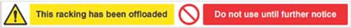 This racking has been offloaded Do not use until further notice, 1000x75mm magnetic PVC - Safety Sign