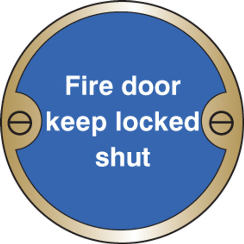 Fire door keep locked shut 76mm dia brass sign - Safety Sign