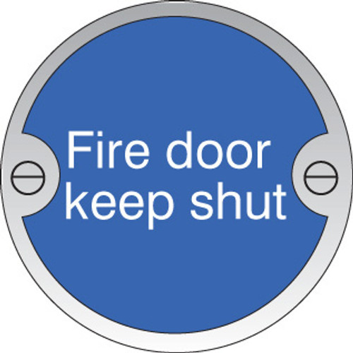 Fire door keep shut 76mm dia aluminium sign - Safety Sign