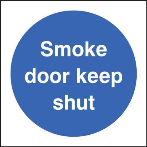 Smoke door keep shut - Safety Sign
